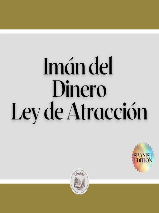 Title details for Imán del Dinero by LIBROTEKA - Available